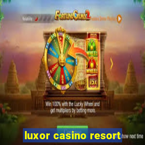 luxor casino resort